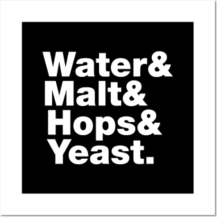 Beer = Water & Malt & Hops & Yeast. Posters and Art